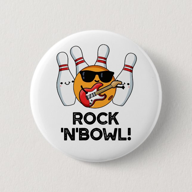 Rock And Bowl Funny Bowling Pun  Button (Front)