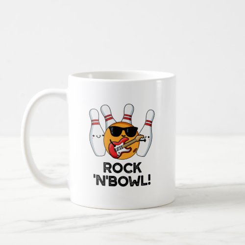 Rock And Bowl Funny Bowling Pun Coffee Mug