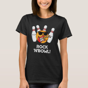 Rock And Bowl Funny Bowling Pun Dark BG T-Shirt