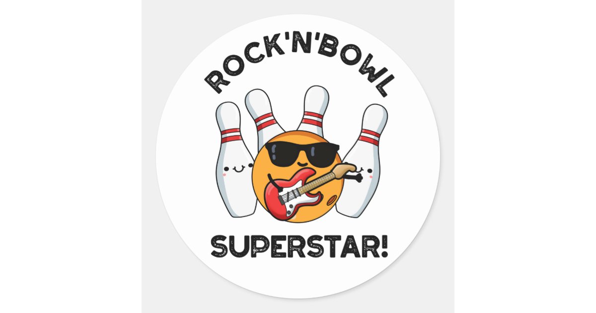 Rock And Bowl Superstar Funny Bowling Pun Classic Round Sticker | Zazzle Rock And Bowl Superstar Funny Bowling Pun Classic Round Sticker | Zazzle