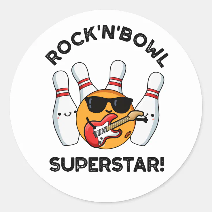 Rock And Bowl Superstar Funny Bowling Pun Classic Round Sticker | Zazzle