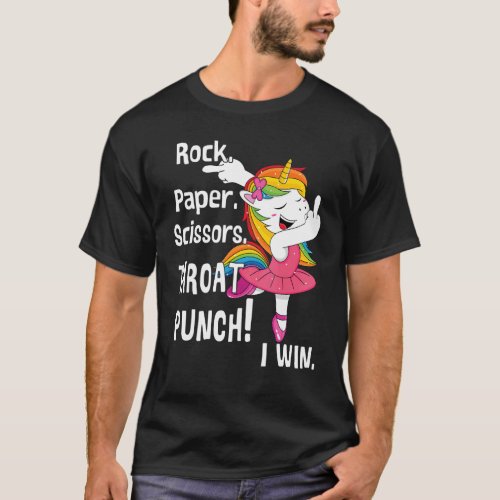 Rock and paper scissors throat punch I win unicorn T_Shirt