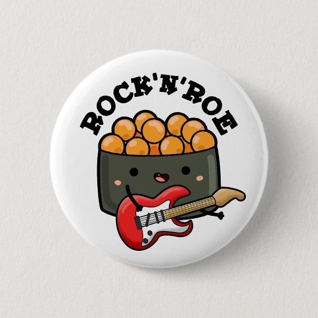 Rock And Roe Cute Rock And Roll Sushi Pun Button (Front)
