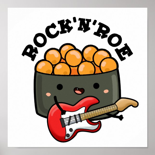 Rock And Roe Cute Rock And Roll Sushi Pun  Poster (Front)