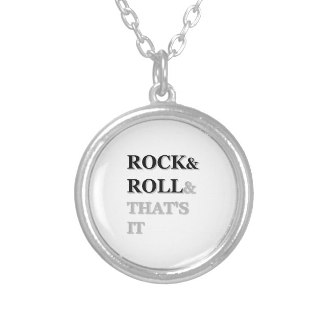 Rock and Roll And That's It Silver Plated Necklace (Front)