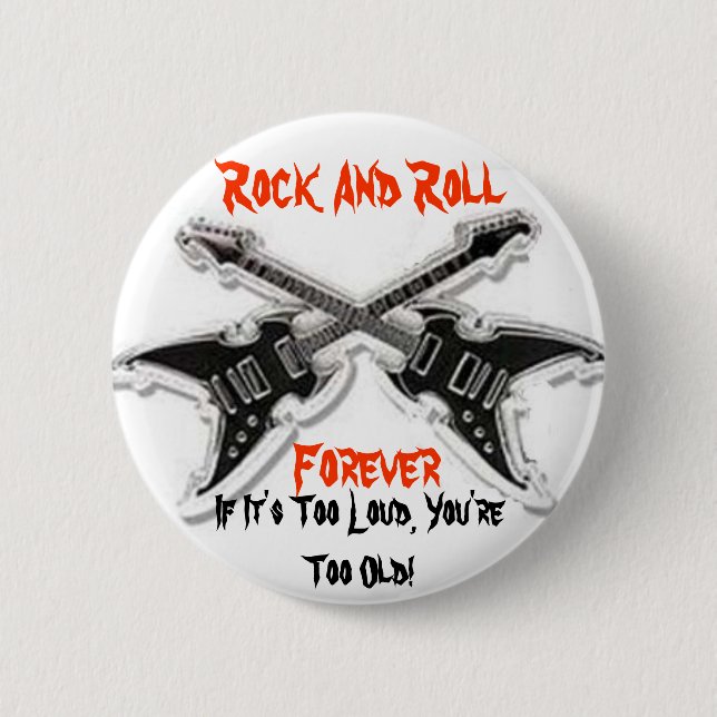Rock And Roll  Forever Button (Front)