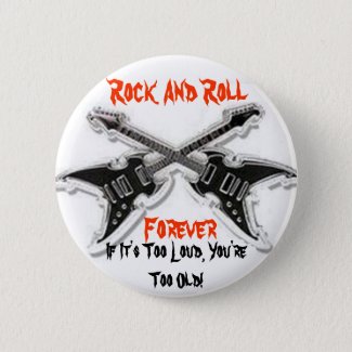 Rock And Roll  Forever Button