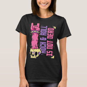 Rock and Roll Is Not Dead Punk Rock Hand Skull Hea T-Shirt