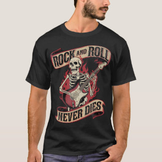 Rock And Roll Never Dies Skeleton Vintage Rock Mus T-Shirt