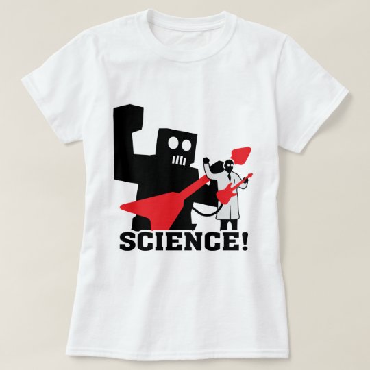 Rock and Roll Robot ~ Science! T-Shirt