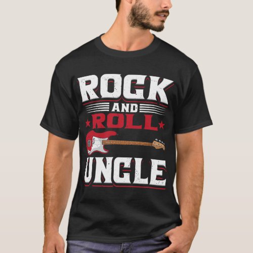 Rock And Roll Uncle Guitar Player Rock N Roll Musi T_Shirt
