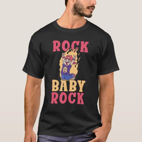 Rock Baby Rock and Roll Rocker T_Shirt