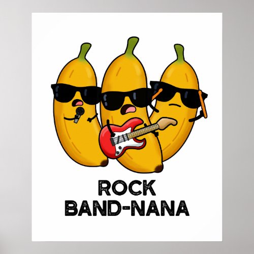 Rock Band_nana Funny Banana Pun  Poster