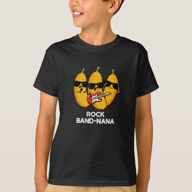 Rock Band-nana Funny Banana Pun  T-Shirt (Front)