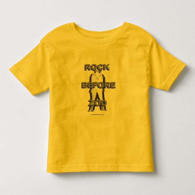 Rock Before Zod Toddler T-shirt (Front)