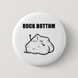 Rock Bottom Funny Geology Pun Button Pin