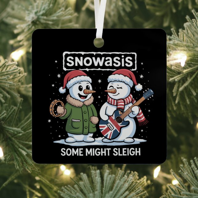 Rock Christmas SNOWASIS Some Might Sleigh Snowman Metal Ornament (Insitu)