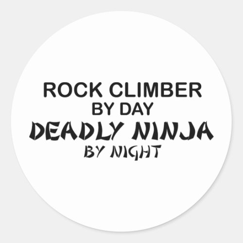 Rock Climber Deadly Ninja by Night Classic Round Sticker