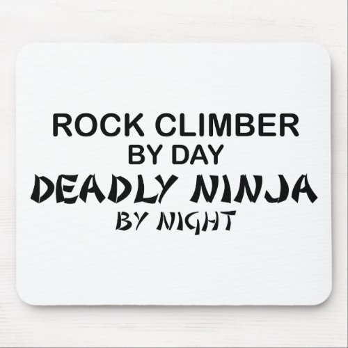 Rock Climber Deadly Ninja by Night Mouse Pad