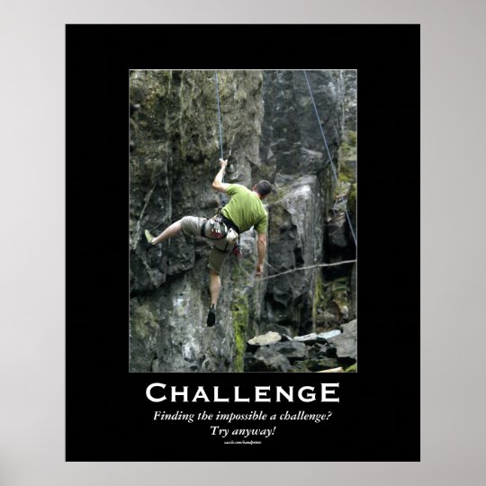 Rock Climber Outdoors Motivational Poster | Zazzle.com