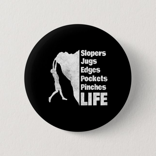 Rock Climber - Rock Climbing Holds - Funny Rock Cl Button (Front)