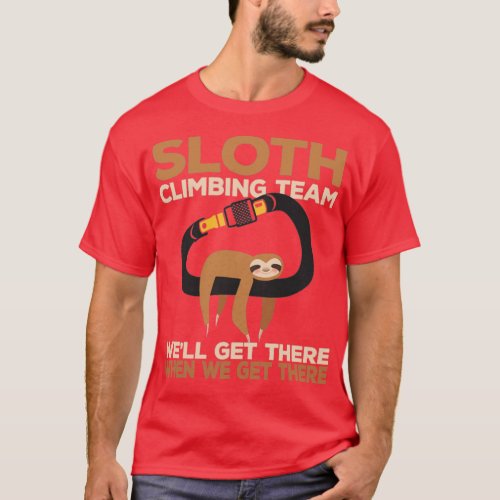 Rock Climber Sloth Climbing eam  1  T_Shirt