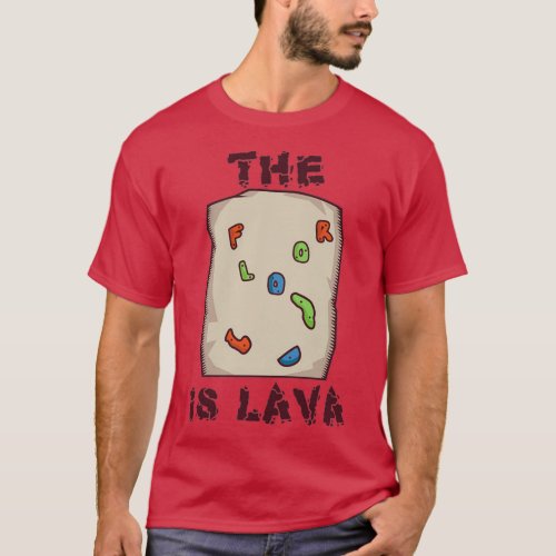 Rock Climbing Bouldering Funny Floor is lava Climb T_Shirt