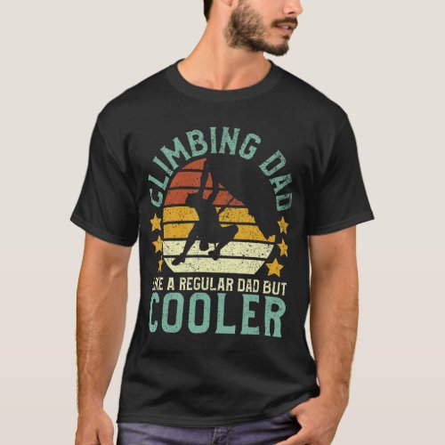 Rock Climbing Dad Mountain Climber Funny T_Shirt