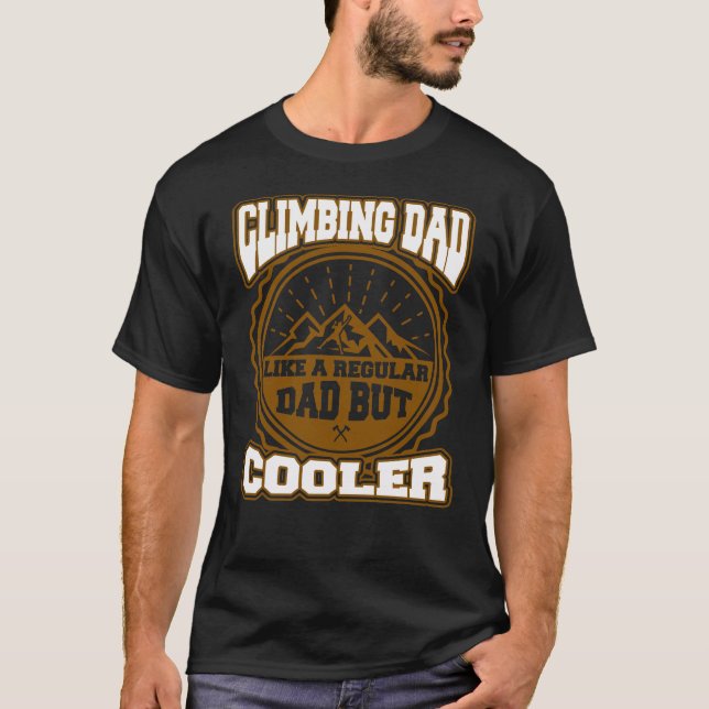 Rock Climbing Dad Mountain Funny Father's Day Gift T-Shirt (Front)