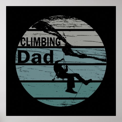 Rock climbing dad poster