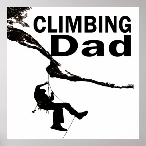 Rock climbing dad poster