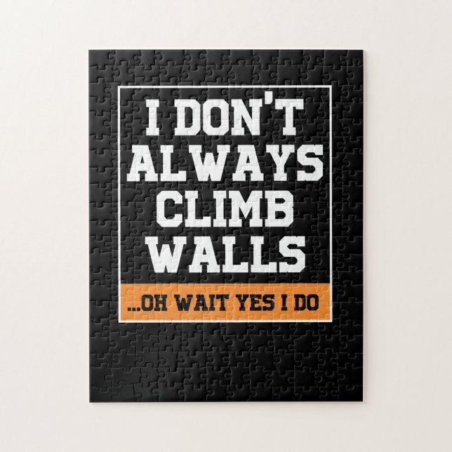 Rock Climbing Gift 'Don't Always Climb Walls' Jigsaw Puzzle (Vertical)
