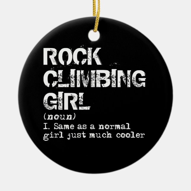 Rock Climbing Girl Definition Funny Ceramic Ornament (Front)