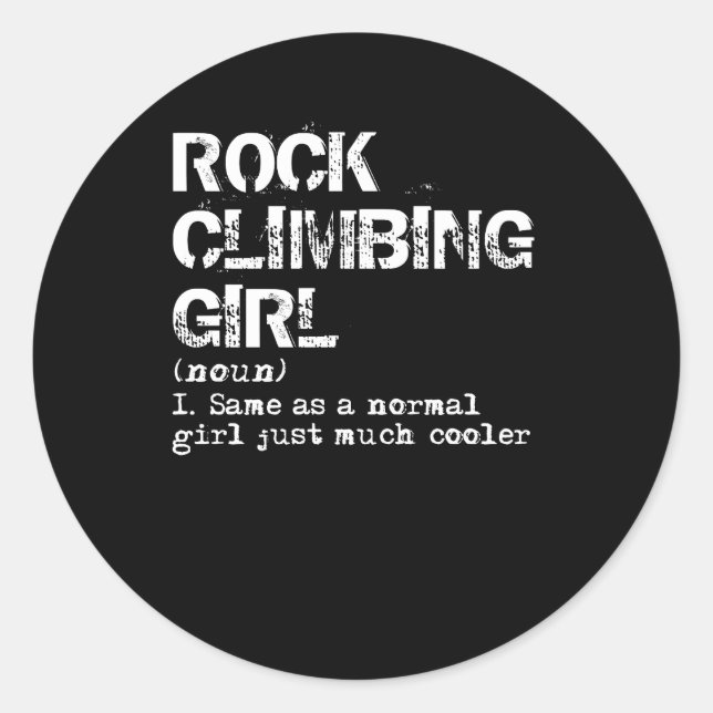 Rock Climbing Girl Definition Funny Classic Round Sticker (Front)