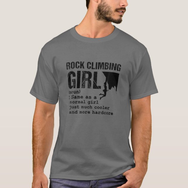 Rock Climbing Girl Definition Mountain Climber Bou T-Shirt (Front)