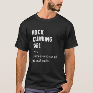 Rock Climbing Girl Definition Mountain Climber Wom T-Shirt
