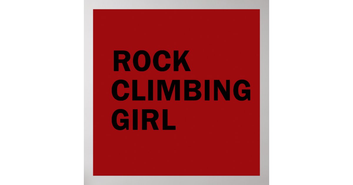 rock climbing girl poster Zazzle