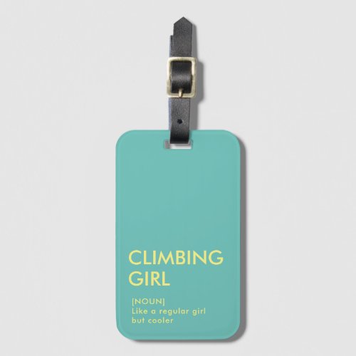 Rock Climbing girl trendy gift for her  Luggage Tag