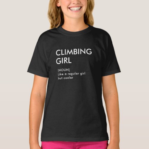 Rock Climbing girl trendy gift for her  T_Shirt