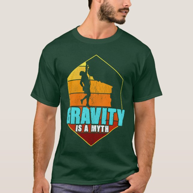 ROCK CLIMBING Gravity is a girl T-Shirt (Front)