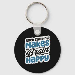 Rock Climbing Makes My Brain Happy Keychain