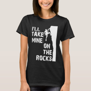 Rock Climbing On the Rocks Ice Drink Wall Climbing T-Shirt