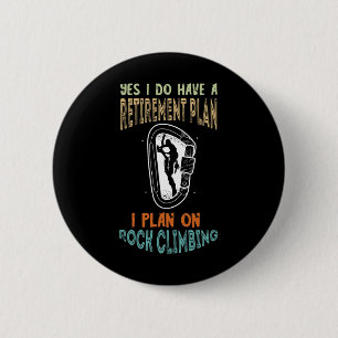 Rock Climbing Retirement Plan Carabiner Rock Climb Button