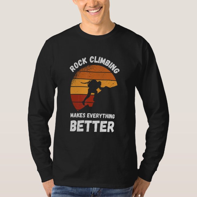 Rock Climbing Retro Sunset Makes Everything Better T-Shirt (Front)