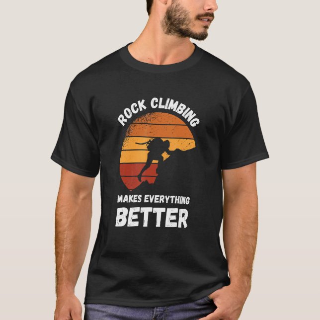 Rock Climbing Retro Sunset Makes Everything Better T-Shirt (Front)
