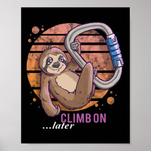 Rock Climbing Sloth Bouldering Funny Gift Poster