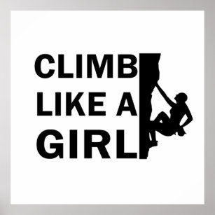 rock climbing woman climb like a girl poster