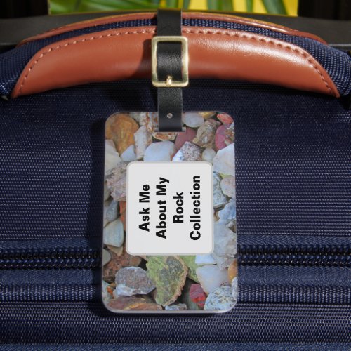 Rock Collection Nature Rockhound Colorful Stones Luggage Tag