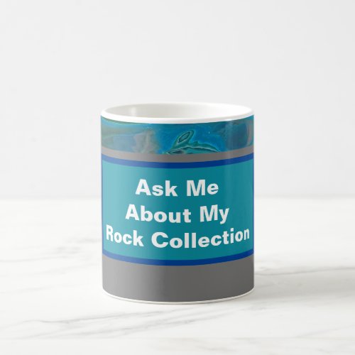 Rock Collector Humor Blue Green Marbled Stone Coffee Mug