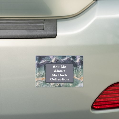 Rock Collector Humor Purple Green Polished Stone Car Magnet